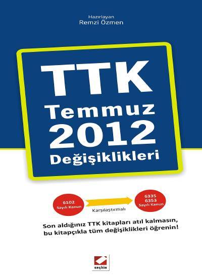 TTK Temmuz 2012 Değişiklikleri Seçkin Yayıncılık  - Kitap