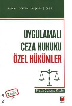 Ceza Hukuku Özel Hükümler Pratik Çalışma Kitabı Mehmet Emin Artuk, Ahmet Gökcen, M. Emin Alşahin