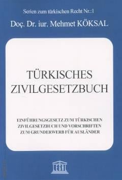 Türkisches Zivilgesetzbuch Doç. Dr. Mehmet Köksal  - Kitap