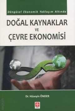 Doğal Kaynaklar ve Çevre Ekonomisi Dr. Hüseyin Önder  - Kitap