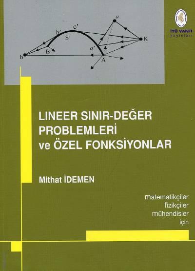 Lineer Sınır–Değer Problemleri ve Özel Fonksiyonlar Mithat İdemen  - Kitap