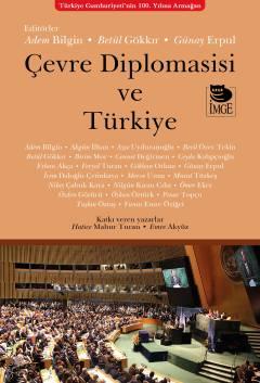 Çevre Diplomasisi ve Türkiye Adem Bilgin, Betül Gökkır, Günay Erpul