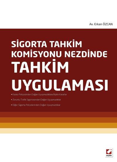 Sigorta Tahkim Komisyonu Nezdinde Tahkim Uygulaması Erkan Özcan  - Kitap
