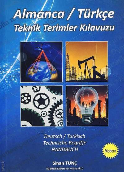 Almanca – Türkçe Teknik Terimler Kılavuzu Sinan Tunç  - Kitap