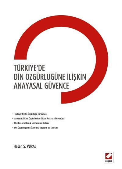 Türkiye'de Din Özgürlüğüne İlişkin Anayasal Güvence Hasan Sayim Vural  - Kitap