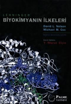 Lehninger Biyokimyanın İlkeleri Beşinci Baskıdan Çeviri David L. Nelson, Michael M. Cox  - Kitap