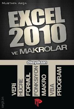 Excel 2010 ve Makrolar Mustafa Akça  - Kitap