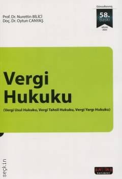 Vergi Hukuku Prof. Dr. Nurettin Bilici, Doç. Dr. Oytun Canyaş  - Kitap