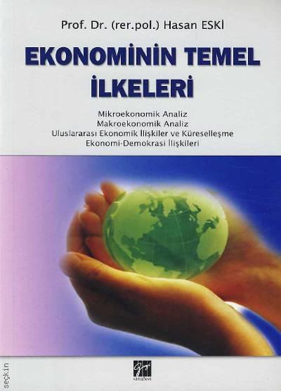 Ekonominin Temel İlkeleri  Prof. Dr. Hasan Eski  - Kitap
