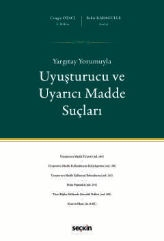 Uyuşturucu ve Uyarıcı Madde Suçları