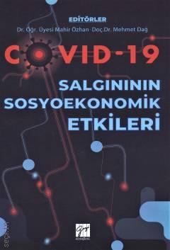 Covid–19 Salgınının Sosyoekonomik Etkileri Dr. Mahir Özhan, Dr. Mehmet Dağ  - Kitap