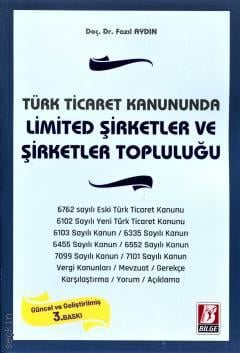 Türk Ticaret Kanununda Limited Şirketler ve Şirketler Topluluğu Doç. Dr. Fazıl Aydın  - Kitap