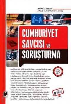 Cumhuriyet Savcısı ve Soruşturma Ahmet Aslan  - Kitap