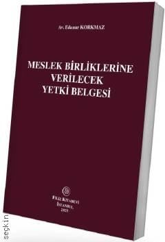 Meslek Birliklerine Verilecek Yetki Belgesi Edanur Korkmaz