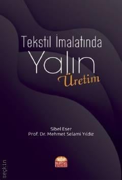 Tekstil İmalatında Yalın Üretim Mehmet Selami Yıldız