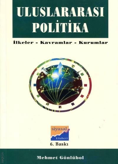 Uluslararası Politika Mehmet Gönlübol  - Kitap