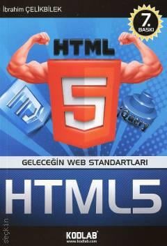HTML 5 Geleceğin Web Standartları İbrahim Çelikbilek  - Kitap