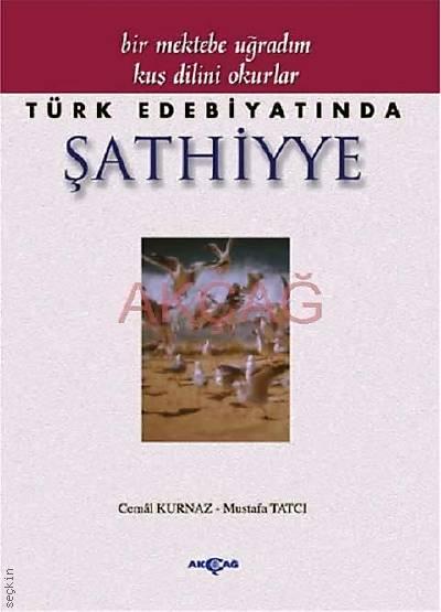 Türk Edebiyatında Şathiyye Cemal Kurnaz, Mustafa Tatcı