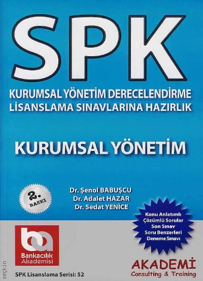 SPK Kurumsal Yönetim (Kurumsal Yönetim) Dr. Şenol Babuşcu, Adalet Hazar  - Kitap
