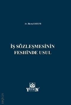 İş Sözleşmesinin Feshinde Usul Barış Ertem