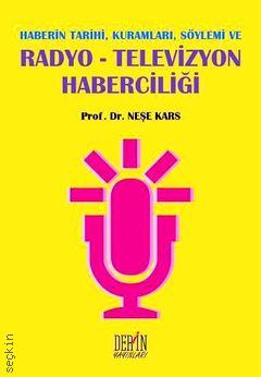 Radyo – Televizyon Haberciliği Neşe Kars  - Kitap