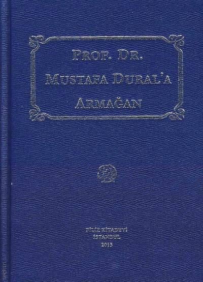 Prof. Dr. Mustafa Dural'a Armağan Tufan Öğüz