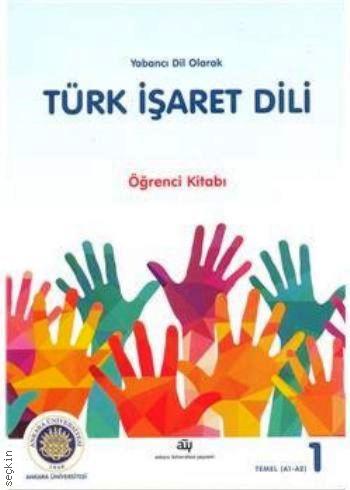 Yabancı Dil Olarak Türk İşaret Dili Öğrenci Kitabı Hasan Dikyuva, Bahtiyar Makaraoğlu  - Kitap