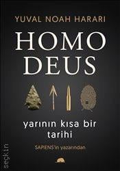 Homo Deus Yarının Kısa Bir Tarihi Yuval Noah Harari  - Kitap
