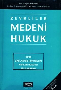 Medeni Hukuk Aydın Zevkliler, Mehmet Beşir Acabey, K. Emre Gökyayla  - Kitap