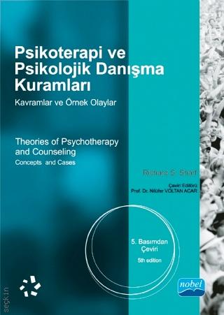 Psikoterapi ve Psikolojik Danışma Kuramları Kavramlar ve Örnek Olaylar Richard S. Sharf  - Kitap