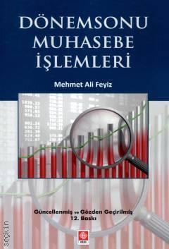 Dönemsonu Muhasebe İşlemleri Mehmet Ali Feyiz  - Kitap