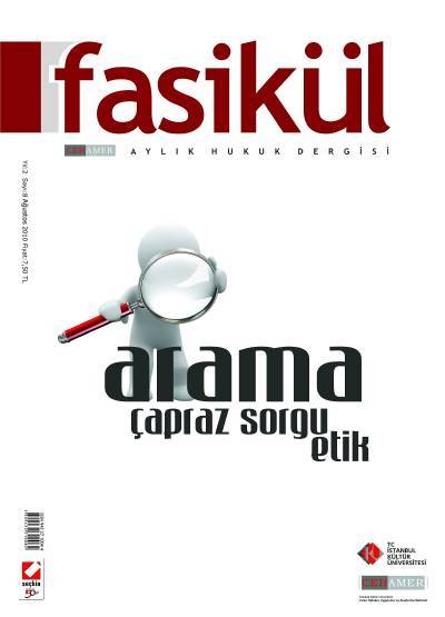 Fasikül Aylık Hukuk Dergisi Sayı:9 Ağustos 2010 Prof. Dr. Bahri Öztürk 