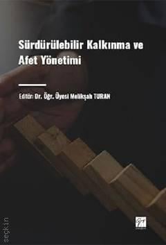 Sürdürülebilir Kalkınma ve Afet Yönetimi Melikşah Turan