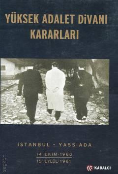 Yüksek Adalet Divanı Kararları İstanbul Yassıada Yazar Belirtilmemiş  - Kitap