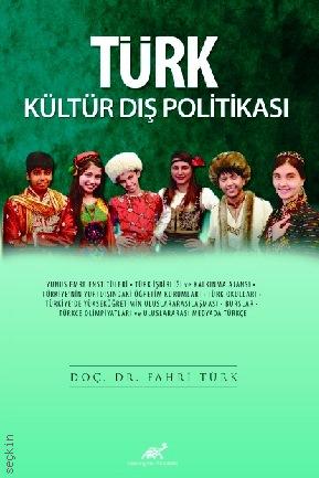 Türk Kültür Dış Politikasi Fahri Türk