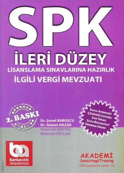 SPK İleri Düzey, İlgili Vergi Mevzuatı Dr. Şenol Babuşcu, Dr. Adalet Hazar  - Kitap