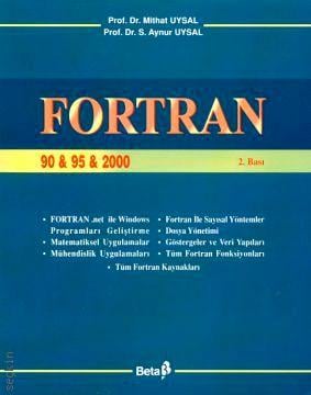 Fortran 90 & 95 & 2000 Aynur Uysal, Mithat Uysal  - Kitap