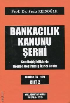Bankacılık Kanunu Şerhi (2 Cilt) Prof. Dr. Seza Reisoğlu  - Kitap
