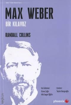 Max Weber : Bir Kılavuz Randall Collins  - Kitap