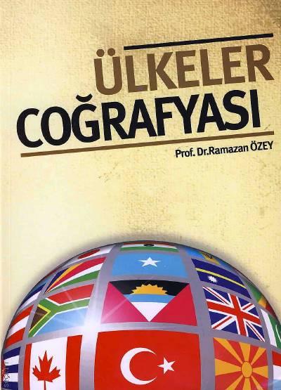 Ülkeler Coğrafyası Prof. Dr. Ramazan Aksoy  - Kitap