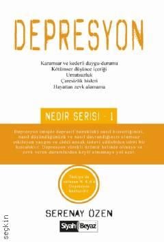 Depresyon Nedir Serisi: 1 Serenay Özen  - Kitap