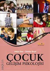 Çocuk Gelişim Psikolojisi Helen Bee, Denise Boyd  - Kitap