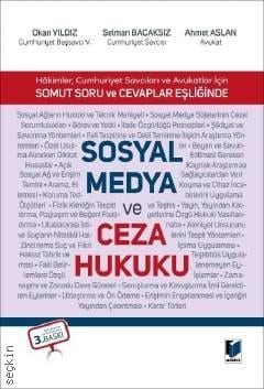 Sosyal Medya ve Ceza Hukuku Okan Yıldız, Selman Bacaksız, Ahmet Aslan  - Kitap