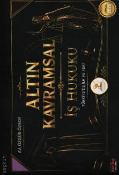 HUKAL Altın Kavramsal İş Hukuku Özgür Özsoy  - Kitap