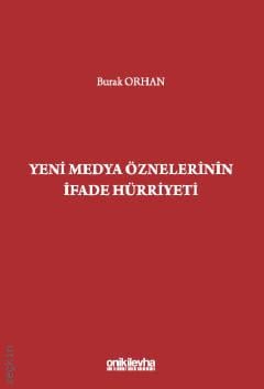 Yeni Medya Öznelerinin İfade Hürriyeti