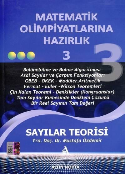 Matematik Olimpiyatlarına Hazırlık – 3 (Sayılar Teorisi) Yrd. Doç. Dr. Mustafa Özdemir  - Kitap