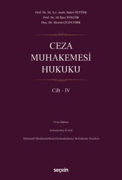 Ceza Muhakemesi Hukuku Cilt – IV