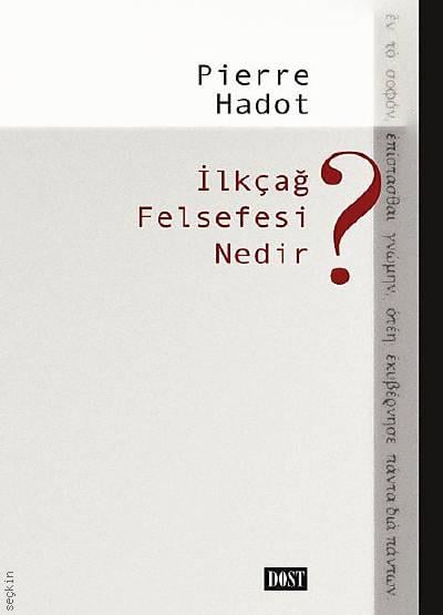 İlkçağ Felsefesi Nedir? Pierre Hadot
