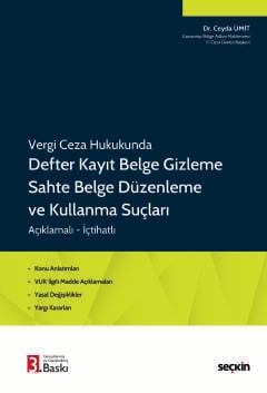 Vergi Ceza Hukukunda Defter Kayıt Belge Gizleme Sahte Belge Düzenleme ve Kullanma Suçları