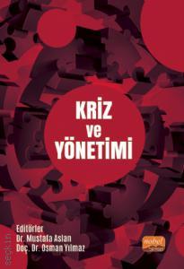 Kriz ve Yönetimi Doç. Dr. Osman Yılmaz, Dr. Mustafa Aslan  - Kitap